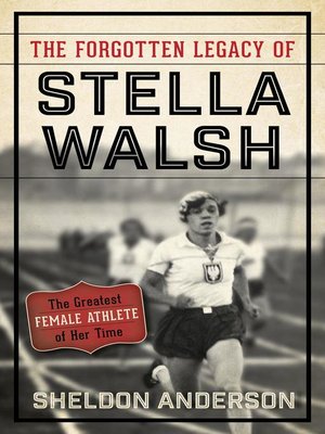 The Forgotten Legacy of Stella Walsh - ebook